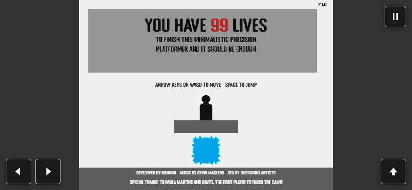 You Have 99 Lives